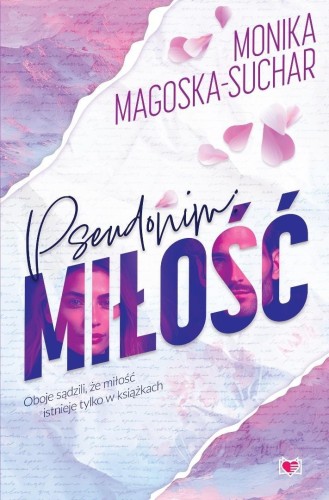 Pseudonim: miłość, Monika Magoska-Suchar