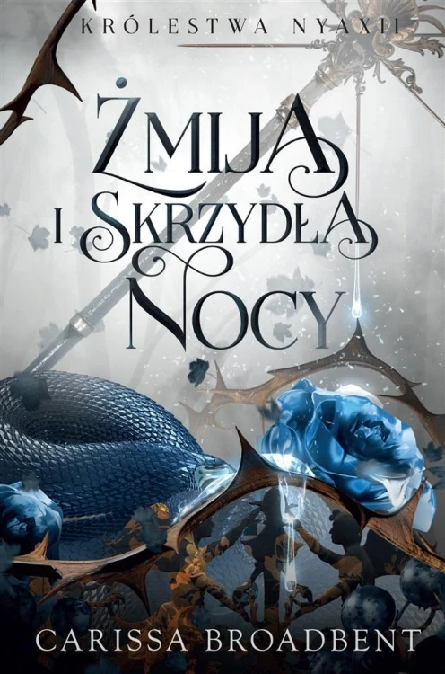 Żmija i skrzydła nocy BR, Carissa Broadbent