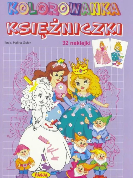 Kolorowanka Księżniczki 32 naklejki, Halina Gołek