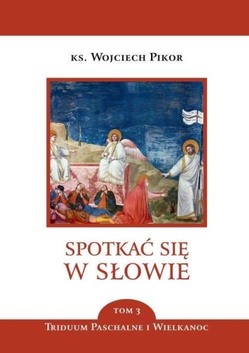 Spotkać się w słowie T.3, Wojciech Pikor