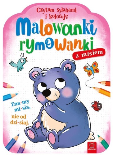 Malowanki rymowanki z misiem. Czytam sylabami...