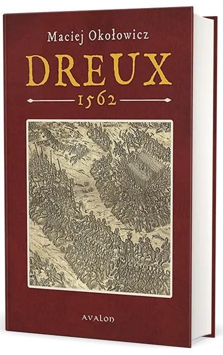 Dreux 1562, Maciej Okołowicz
