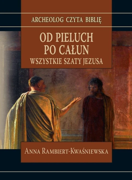 Od pieluch po całun, Anna Rambiert-Kwaśniewska