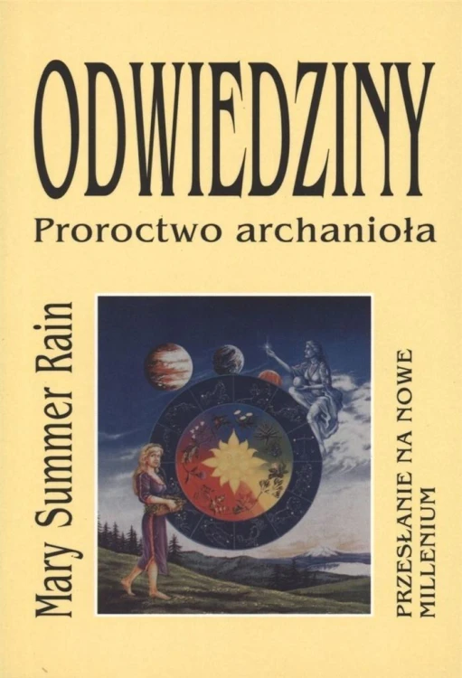 Odwiedziny. Proroctwo archanioła, Mary Summer Rain