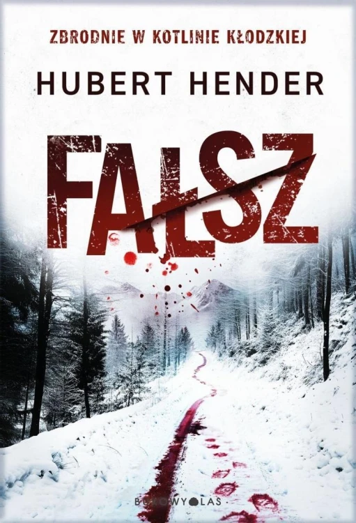 Fałsz, Hubert Hender