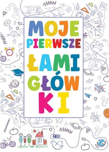 Moje pierwsze łamigłówki, Opracowanie zbiorowe