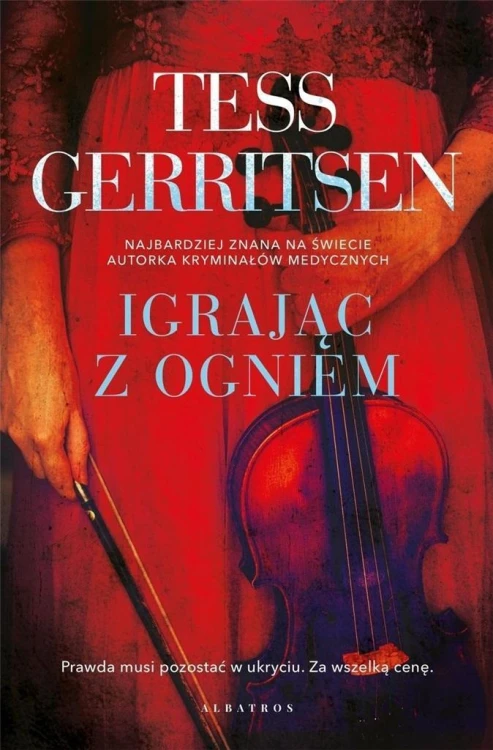 Igrając z ogniem, Tess Gerritsen