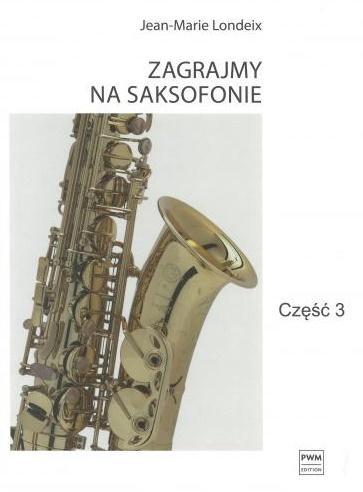Zagrajmy na saksofonie cz.3, Jean-Marie Londeix