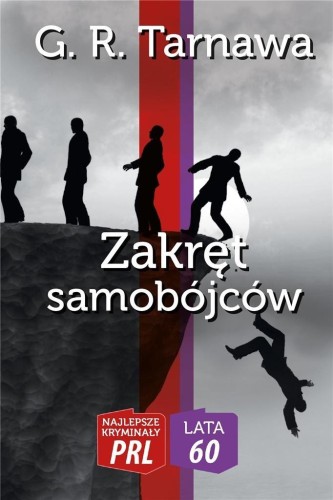 Zakręt samobójców, G R Tarnawa