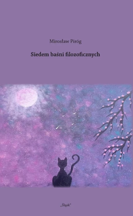 Siedem baśni filozoficznych, Mirosław Piróg