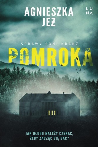 Pomroka, Agnieszka Jeż