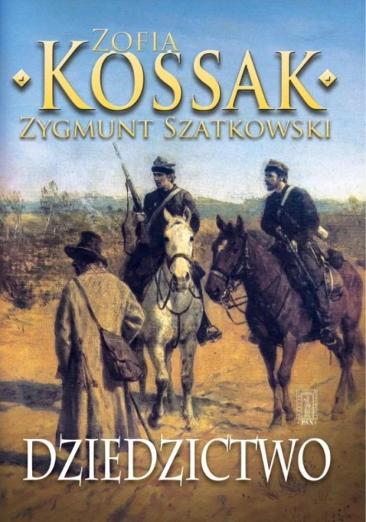 Dziedzictwo cz.3, Zofia Kossak, Zygmunt Szatkowski