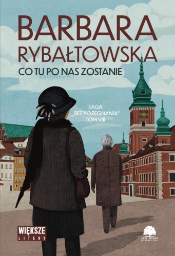Bez pożegnania T.8 Co tu po nas zostanie DL