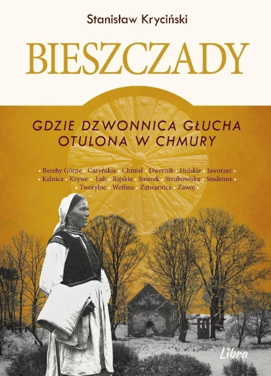 Bieszczady. Gdzie dzwonnica głucha otulona... w.2