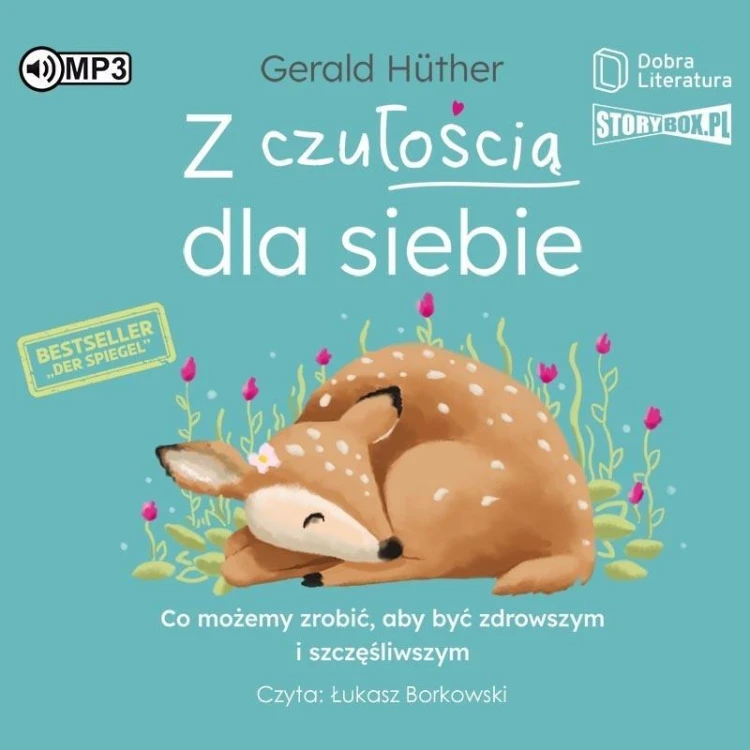 Z czułością dla siebie Audiobook, Gerald Huther