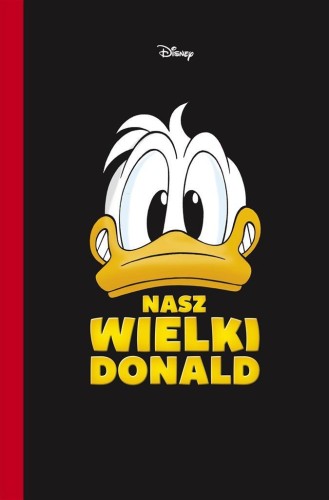 Nasz wielki Donald, praca zbiorowa