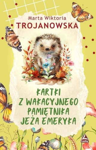 Kartki z wakacyjnego pamiętnika jeża Emeryka