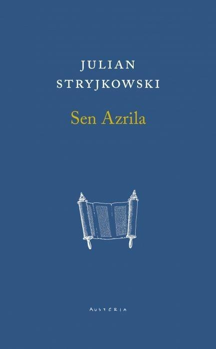 Sen Azrila, Julian Stryjkowski