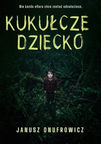 Kukułcze dziecko, Janusz Onufrowicz