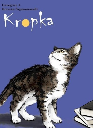Kropka, Grzegorz J. Korwin-Szymanowski