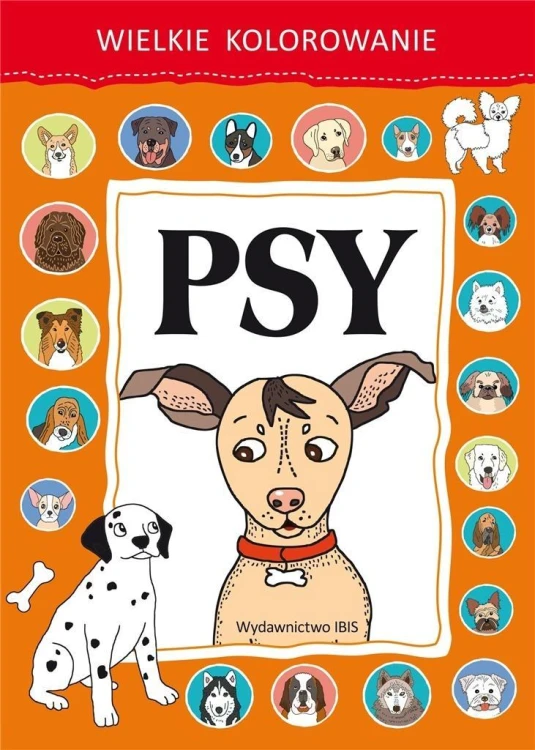 Wielkie kolorowanie. Psy, praca zbiorowa