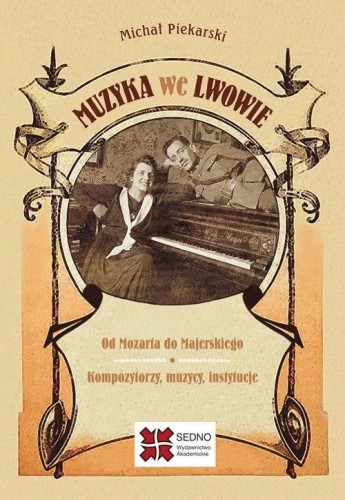 Muzyka we Lwowie, Piekarski Michał