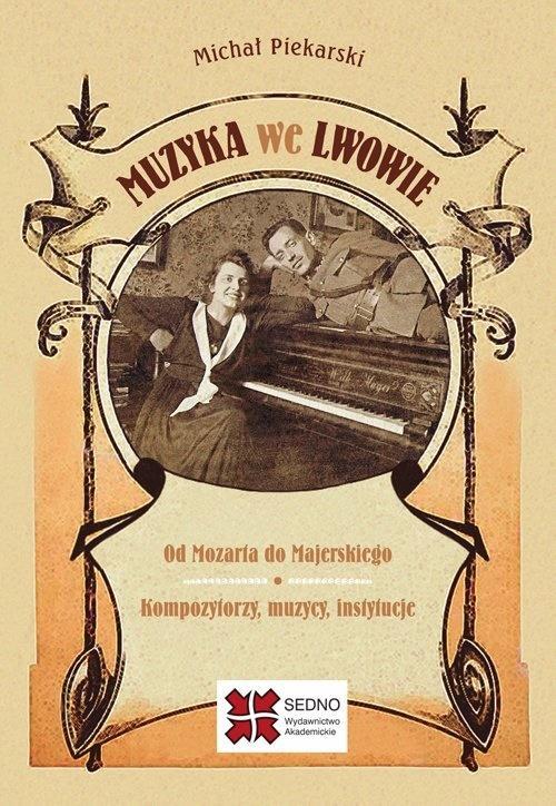 Muzyka we Lwowie, Piekarski Michał