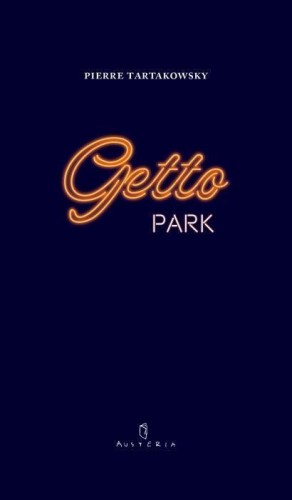 Getto park, Pierre Tartakowsky