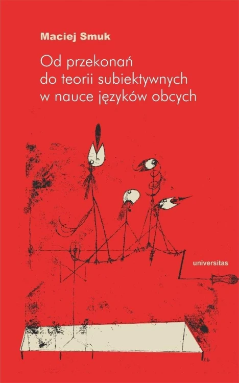 Od przekonań do teorii subiektywnych w nauce..