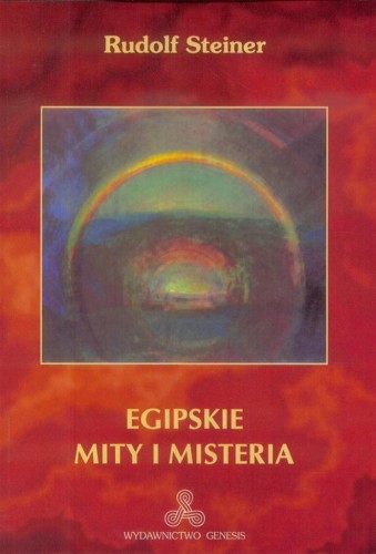 Egipskie mity i misteria, Rudolf Steiner