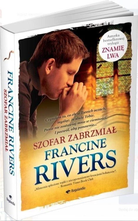 Szofar zabrzmiał, Francine Rivers