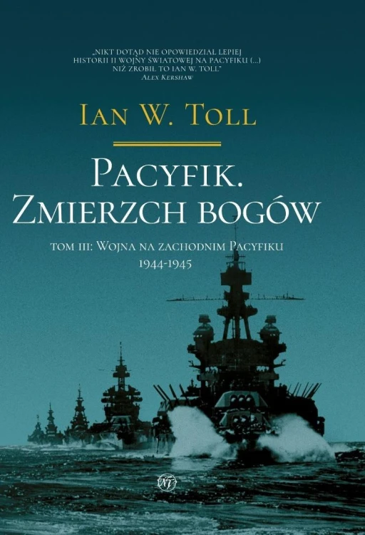 Pacyfik. Zmierzch bogów T.2, Ian W. Toll