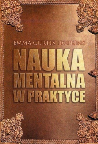 Nauka mentalna w praktyce, Emma Curtis Hopkins