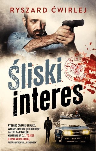 Śliski interes w.3, Ryszard Ćwirlej
