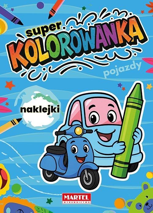 Super kolorowanka Pojazdy z naklejkami