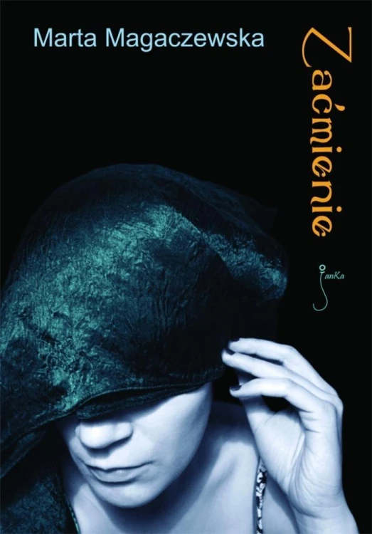 Zaćmienie, Marta Magaczewska