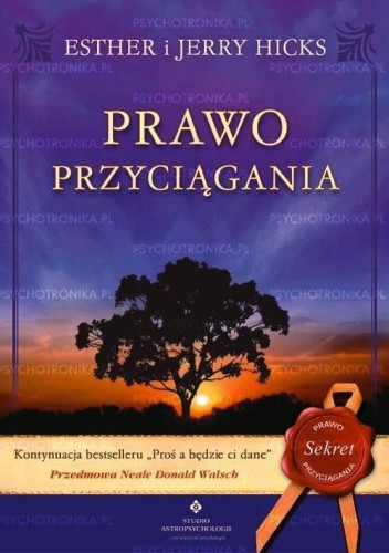 Prawo Przyciągania, Esther i Jerry Hicks