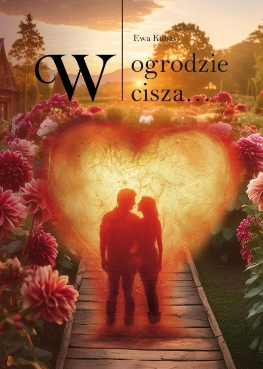 W ogrodzie cisza, Ewa Kubas