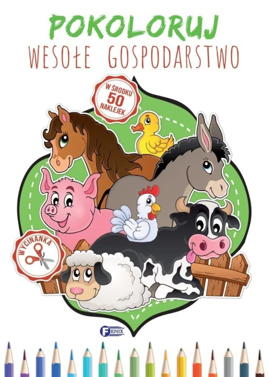Pokoloruj Wesołe Gospodarstwo, praca zbiorowa