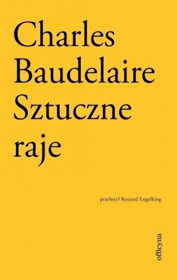 Sztuczne raje, Charles Baudelaire