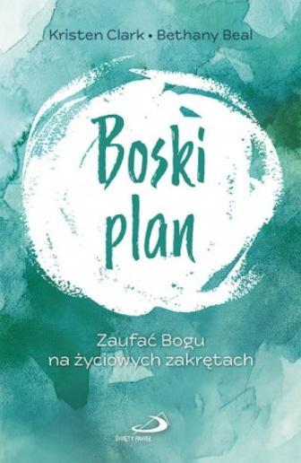 Boski plan, Kristen Clark, Bethany Beal
