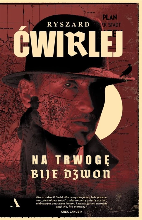 Na trwogę bije dzwon, Ryszard Ćwirlej