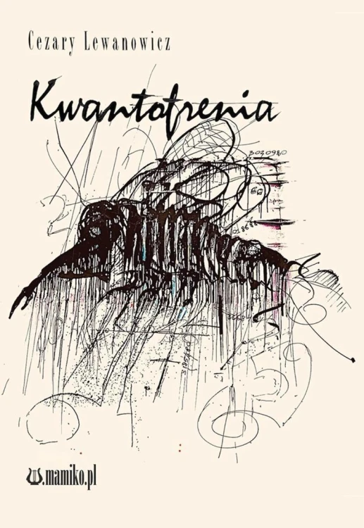 Kwantofrenia, Cezary Lewanowicz