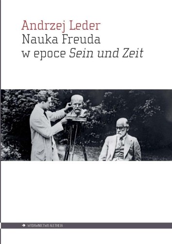 Nauka Freuda w epoce Sein und Zeit, Andrzej Leder