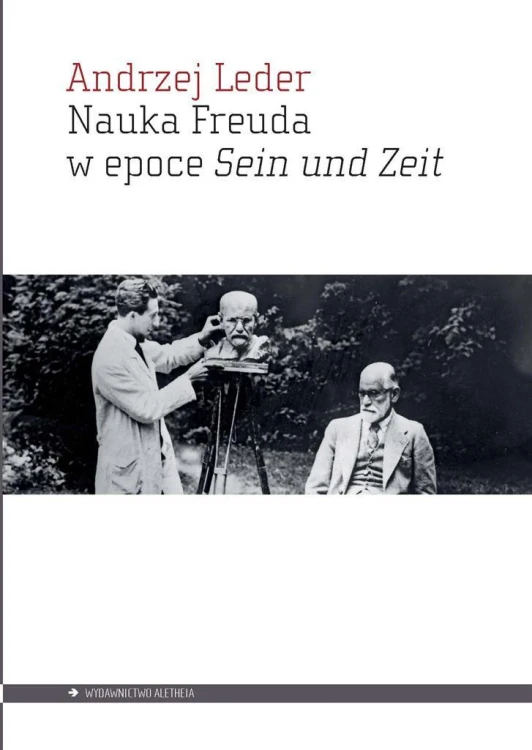 Nauka Freuda w epoce Sein und Zeit, Andrzej Leder