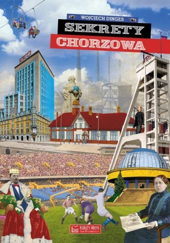 Sekrety Chorzowa, Wojciech Dinges
