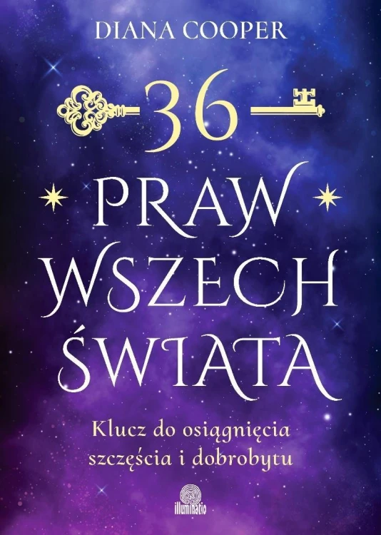 36 praw wszechświata. Klucz do osiągnięcia...