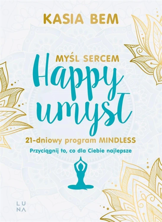 Happy umysł, Kasia Bem