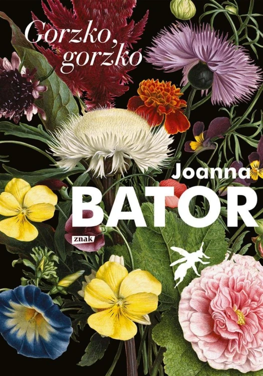 Gorzko, gorzko (2022), Joanna Bator
