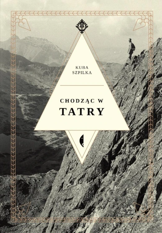Chodząc w Tatry, Kuba Szpilka
